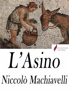 L'Asino (eBook, ePUB) - Macchiavelli, Niccolò