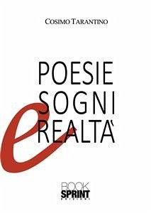 Poesie Sogni e Realtà (eBook, ePUB) - Tarantino, Cosimo