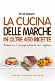 La cucina delle Marche in oltre 450 ricette (eBook, ePUB)