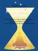 Rompere le catene (eBook, PDF)