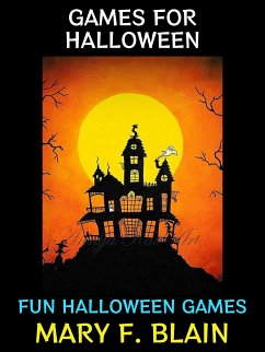Games for Halloween (eBook, ePUB) - F. Blain, Mary