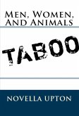 Men, Women, And Animal: Taboo Erotica (eBook, ePUB)