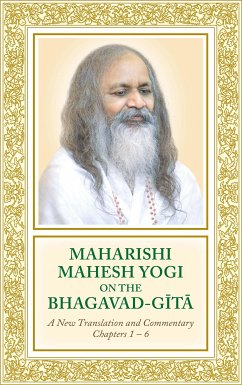 Maharishi Mahesh Yogi on the Bhagavad-Gita — A New Translation and Commentary, Chapters 1–6 (eBook, ePUB) - Mahesh Yogi, Maharishi