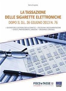 La tassazione delle sigarette elettroniche (eBook, ePUB) - Bregolato, Marta