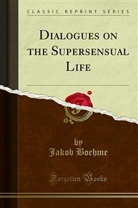 Dialogues on the Supersensual Life (eBook, PDF)