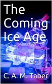 The Coming Ice Age (eBook, PDF)