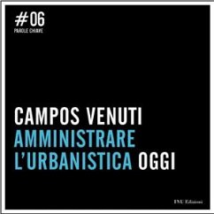 Campos Venuti Amministrare l'Urbanistica Oggi (eBook, PDF) - VENUTI, CAMPOS