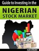 Guide to Investing in the Nigerian Stock Market (eBook, ePUB)