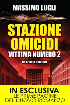 Stazione omicidi. Vittima numero 2 (eBook, ePUB) - Lugli, Massimo