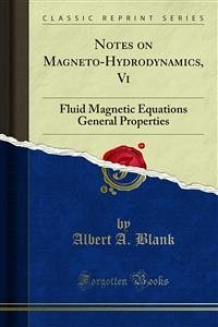 Notes on Magneto-Hydrodynamics, Vi (eBook, PDF) - A. Blank, Albert; Grad, Harold