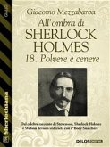 All'ombra di Sherlock Holmes - 18. Polvere e cenere (eBook, ePUB)