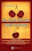 Le due facce dell'amore (eBook, ePUB)