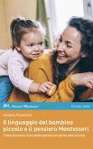 Il linguaggio del bambino piccolo e il pensiero Montessori (eBook, ePUB)