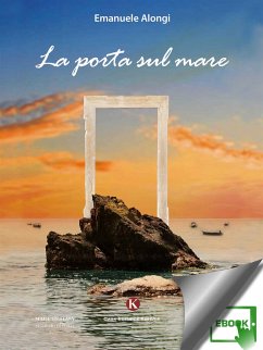 La porta sul mare (eBook, ePUB) - Emanuele, Alongi