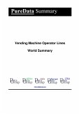 Vending Machine Operator Lines World Summary (eBook, ePUB)