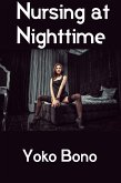 Nursing at Nighttime: Extreme Taboo Lesbian Erotica (eBook, ePUB)