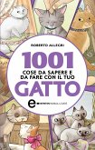 1001 cose da sapere e da fare con il tuo gatto (eBook, ePUB)