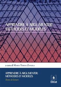 Apprendre à argumenter: méthodes et modèles (eBook, ePUB) - Teresa Zanola, Maria