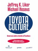 Toyota Culture. Creare una cultura orientata all’eccellenza (eBook, ePUB)