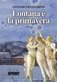 Lontana è la primavera (eBook, ePUB)