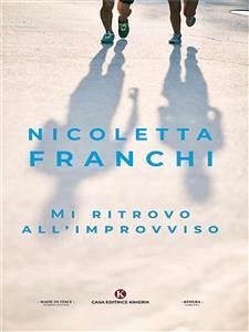 Mi ritrovo all'improvviso (eBook, ePUB) - Franchi, Nicoletta