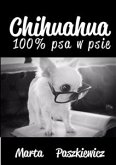 Chihuahua 100% psa w psie (eBook, ePUB)