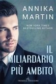 Il miliardario più ambito (eBook, ePUB) Il miliardario più ambito (eBook, ePUB)