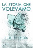 La storia che volevamo (eBook, ePUB)