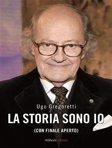 La storia sono io (eBook, ePUB) - Gregoretti, Ugo