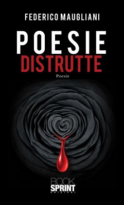 Poesie distrutte (eBook, ePUB) - Maugliani, Federico
