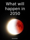 What will happen in 2050 (eBook, ePUB)