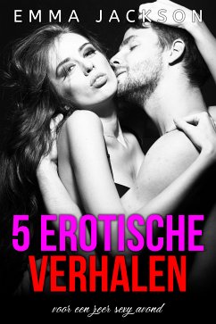 5 Erotische Verhalen (eBook, ePUB) - Jackson, Emma