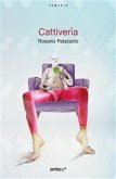 Cattiverìa (eBook, ePUB)