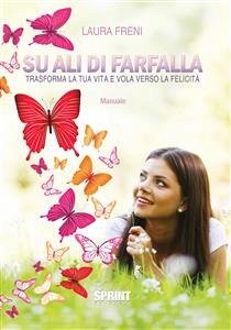 Su ali di farfalla (eBook, ePUB) - Freni, Laura