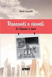 Racconti e ricordi (eBook, ePUB) - Guerilli, Mino