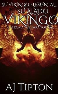 Su Alado Vikingo: Un Romance Paranormal (eBook, ePUB) - Tipton, AJ