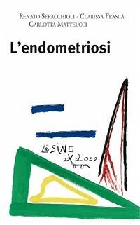 L'endometriosi (eBook, PDF) - - Matteucci - Frascà, Seracchioli