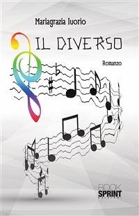 Il diverso (eBook, ePUB) - Iuorio, Mariagrazia