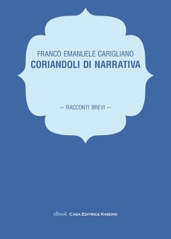 Coriandoli di narrativa (eBook, ePUB) - Emanuele Carigliano, Franco