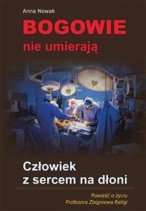 Człowiek z sercem na dłoni (eBook, ePUB) - Nowak, Anna