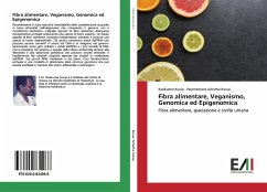 Fibra alimentare, Veganismo, Genomica ed Epigenomica - Kurup, Ravikumar;Achutha Kurup, Parameswara