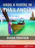 Vado a vivere in Thailandia (eBook, ePUB)
