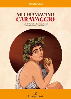 Mi chiamavano Caravaggio (fixed-layout eBook, ePUB) - Elmi, Celina; Noella Sichich Berti, Maria