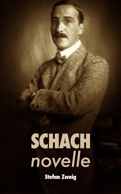 Schachnovelle (eBook, ePUB) - Zweig, Stefan