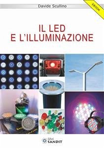 Il LED e l'illuminazione (eBook, PDF) - Scullino, Davide