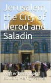 Jerusalem, the city of Herod and Saladin, by W. Besant and E.H. Palmer (eBook, PDF)