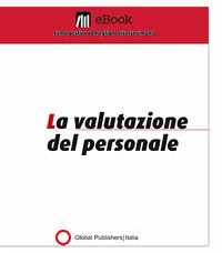 La valutazione del personale (eBook, PDF) - Global Publishers, Redazione