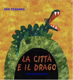 La Città e il Drago (eBook, PDF) - Tessaro, Gek