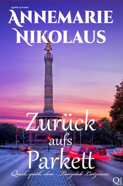 Zurück aufs Parkett (eBook, ePUB) - Nikolaus, Annemarie