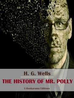The History of Mr. Polly (eBook, ePUB) - G. Wells, H.